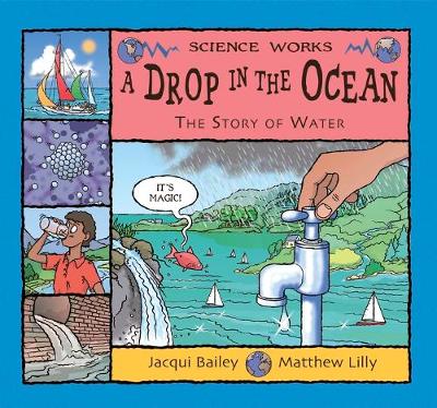 A Drop in the Ocean: The Story of Water