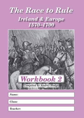 The Race to Rule: Ireland and Europe 1570-1700