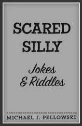 Scared Silly Jokes & Riddles