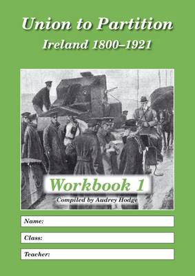 Union to Partition: Ireland, 1800-1921