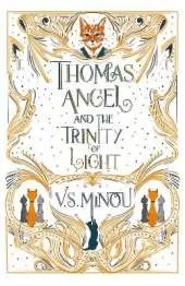 Thomas Angel and the Trinity of Light