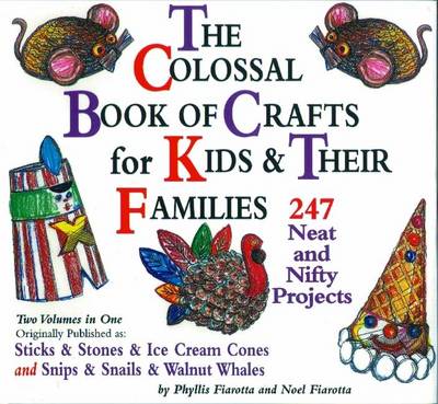 Colossal Book of Crafts for Kids & Their Families