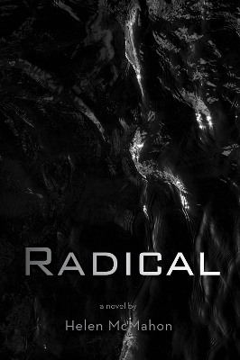 Radical: Archives of the Monarch: Book Three