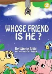 Whose Friend Is He