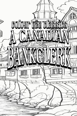 A Canadian Bankclerk