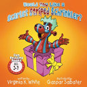 Would You Like a Scarlet Striped Schrinkler?