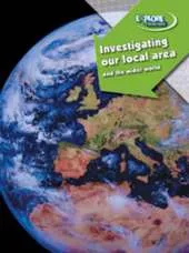 Investigating our Local Area and the Wider World
