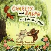 Charley and Ralph under the Willow Tree: A Tale of Friendship