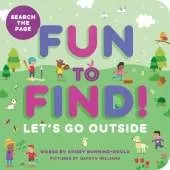 Fun to Find!: Let's Go Outside