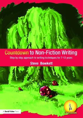 Countdown to Non-Fiction Writing: Step by Step Approach to Writing Techniques for 7-12 Years