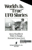 The World's Best True UFO Stories