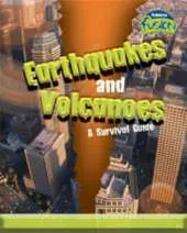 Earthquakes and Volcanoes: A Survival Guide