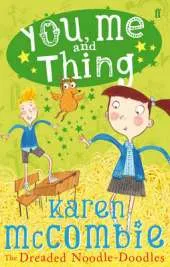 You, Me and Thing 2: the Dreaded Noodle-Doodles