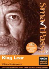 King Lear: SmartPass Audio Education Study Guide