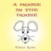 A Mouse in the House