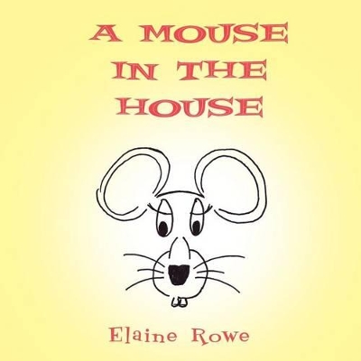 A Mouse in the House