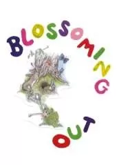 Blossoming Out