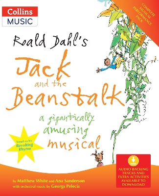 Roald Dahl's Jack and the Beanstalk: A Gigantically Amusing Musical