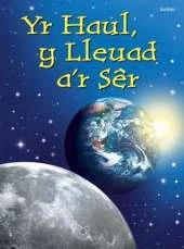 Yr Haul, Y Lleuad A'r Ser