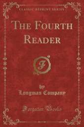 The Fourth Reader (Classic Reprint)