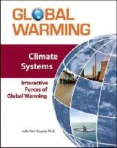 Climate Systems: Interactive Forces of Global Warming