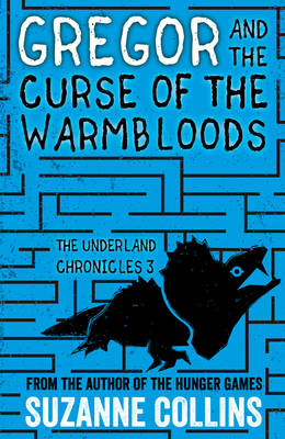 Gregor and the Curse of the Warmbloods