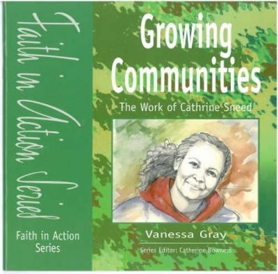 Growing Communities: The Work of Cathrine Sneed