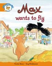 Storyworlds Yr1/P2 Stage 4, Animal World Max Wants to Fly (6 Pack)