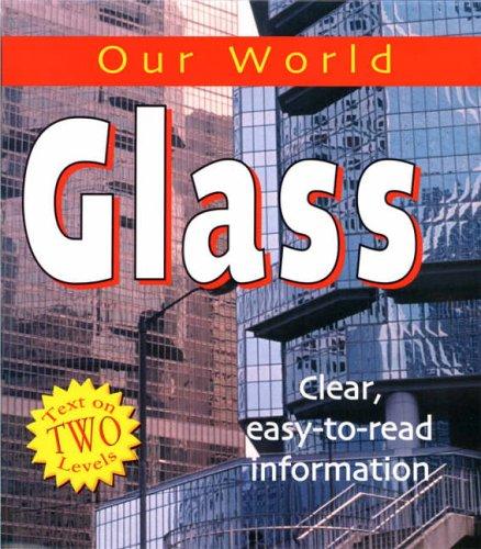 Our World: Glass