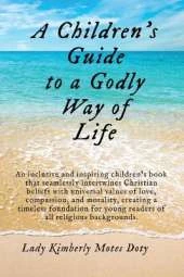 A Children's Guide To A Godly Way of Life