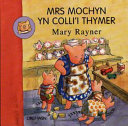 Mrs. Mochyn yn Colli'i Thymer