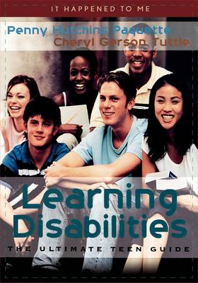 Learning Disabilities: The Ultimate Teen Guide