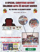 Preschool Art Ideas (A special Christmas advent calendar with 25 advent houses - All you need to celebrate advent): An alternative special Christmas advent calendar: Celebrate the days of advent using 25 fillable DIY decorated paper houses