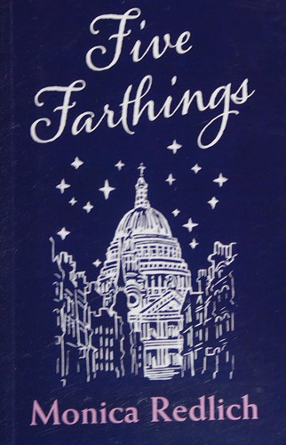 Five Farthings: A London Story