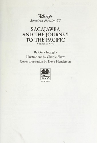Sacajawea and the Journey to the Pacific: A Historical Novel