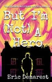 But I'm Not A Hero