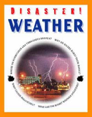 DISASTER! WEATHER