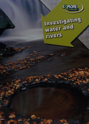 Investigating Water and Rivers