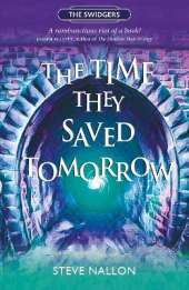 The Time They Saved Tomorrow: Swidger Book 2