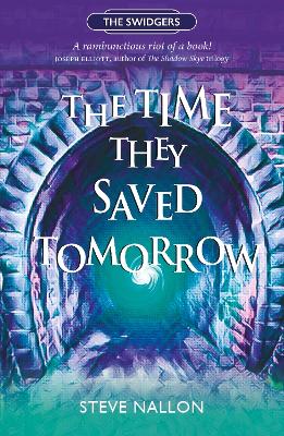The Time They Saved Tomorrow: Swidger Book 2