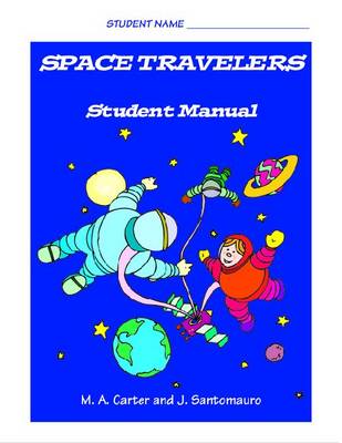 Space Travelers: Student Manual: An Interactive Program for Developing Social Understanding