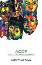ACDF, Youth Exchange Heritage