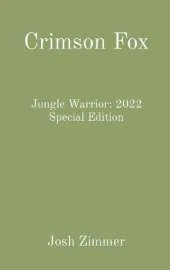 Crimson Fox: Jungle Warrior: 2022 Special Edition