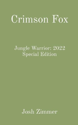 Crimson Fox: Jungle Warrior: 2022 Special Edition