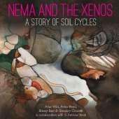 Nema and the Xenos: A Story of Soil Cycles