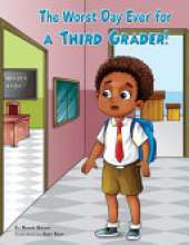 The Worst Day Ever For A Third Grader