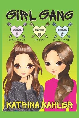 Girl Gang: Books 7, 8, and 9