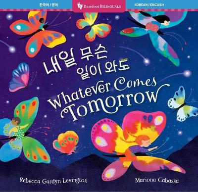 Whatever Comes Tomorrow (Bilingual Korean & English)