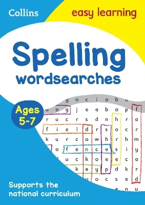 Spelling Word Searches Ages 5-7: Ideal for Home Learning