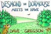 Desmond The Dormouse Meets The Hawk